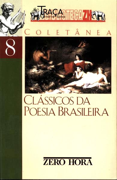 Clássicos da Poesia Brasileira: Coletânea