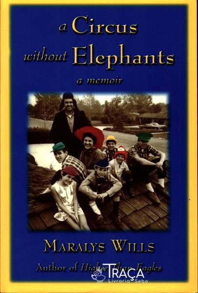 A Circus Without Elephants