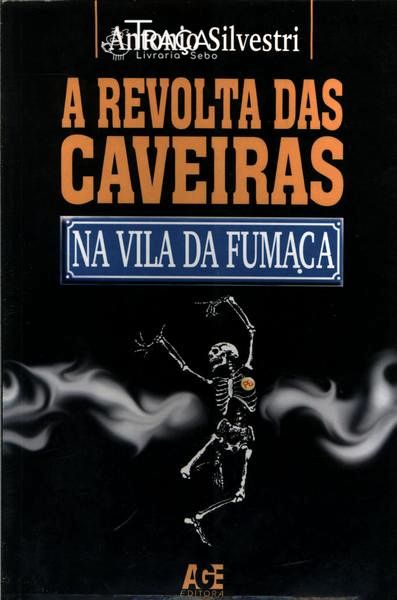 A Revolta das Caveiras Na Vila da Fumaça