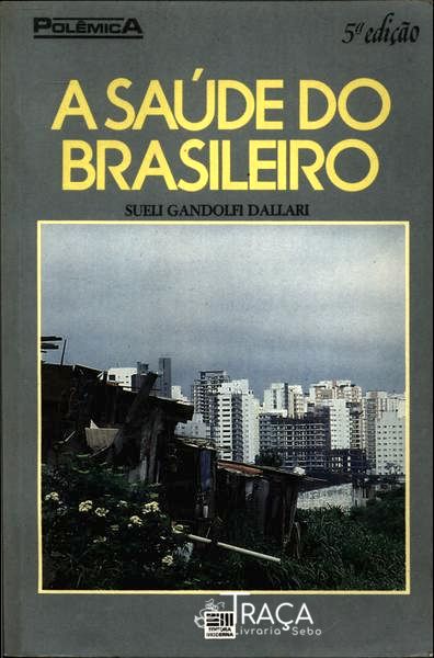 A Saúde do Brasileiro