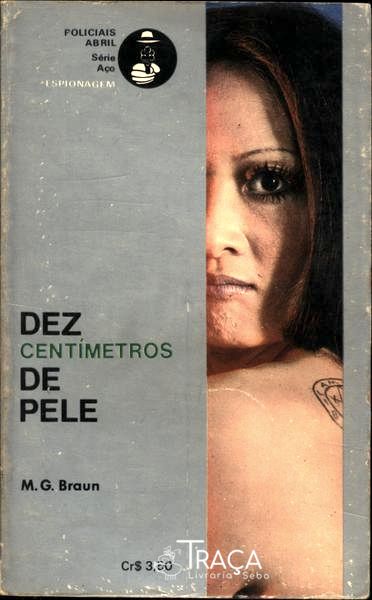 Dez Centímetros de Pele