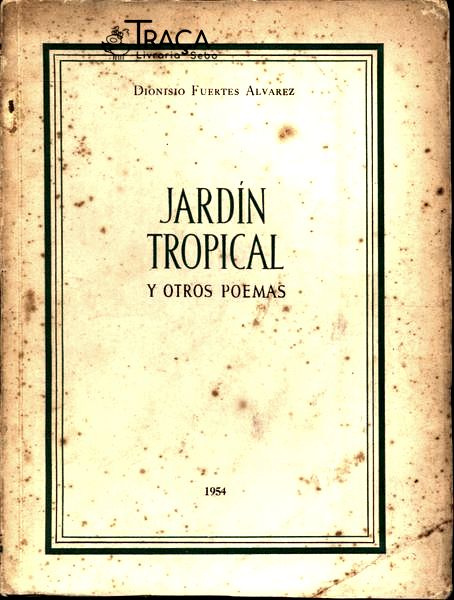 Jardín Tropical Y Otros Poemas