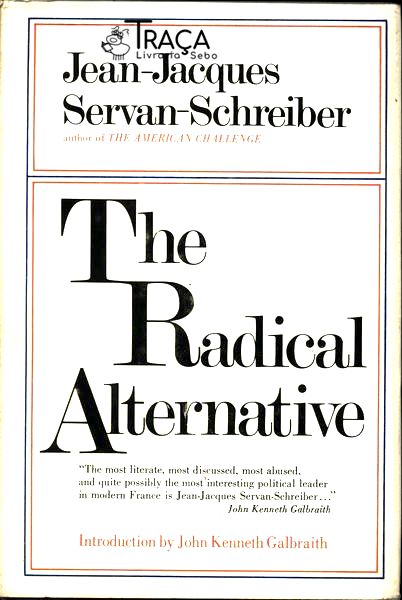 The Radical Alternative