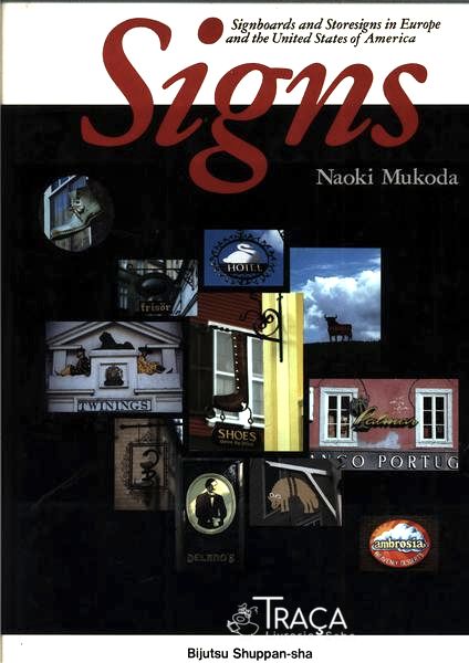Signs: Signboards And Storesigns In Europe And The United States Of America