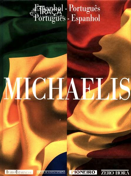 Michaelis Espanhol-português - Português-espanhol