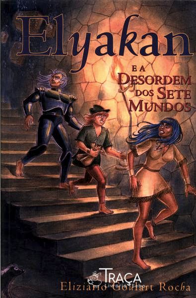 Elyakan e a Desordem dos Sete Mundos