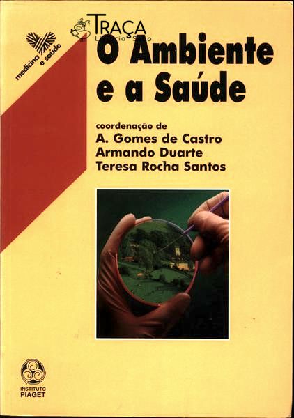 O Ambiente e a Saúde