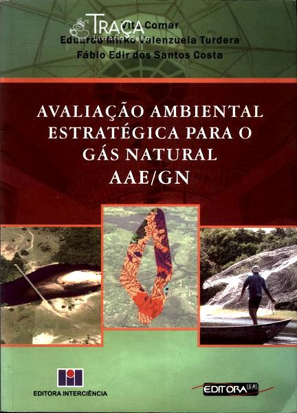 Avaliação Ambiental Estratégica para o Gás Natural Aae/gn