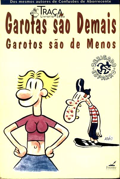 Garotas São Demais, Garotos São de Menos - Garotos São Demais, Garotas São de Menos