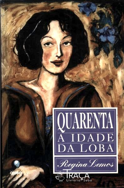 Quarenta a Idade da Loba