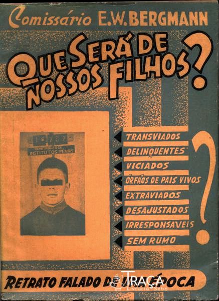 Que Será De Nossos Filhos?