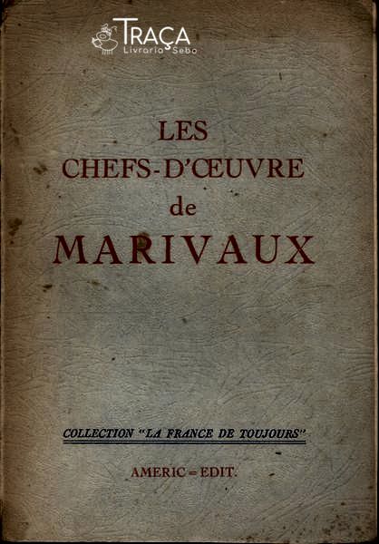Les Chefs-doeuvre de Marivaux