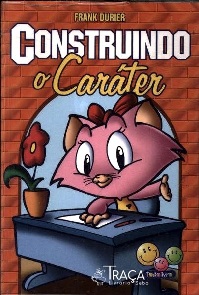 Construindo o Caráter