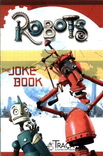 Robots The Joke Book