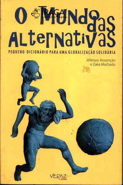 O Mundo das Alternativas