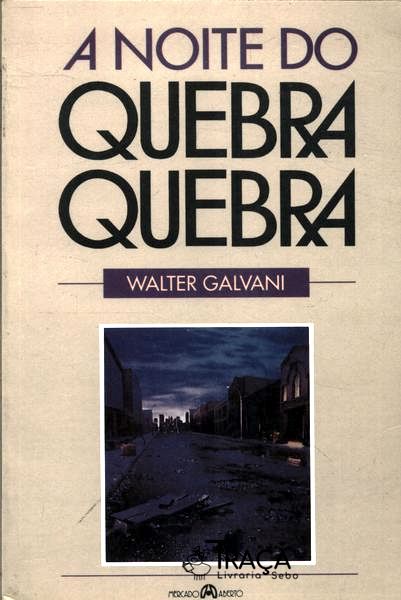 A Noite do Quebra-quebra