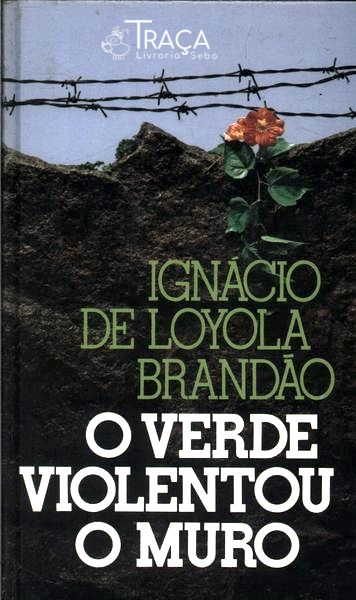 O Verde Violentou O Muro
