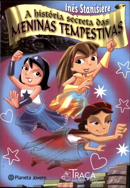 A História Secreta das Meninas Tempestivas