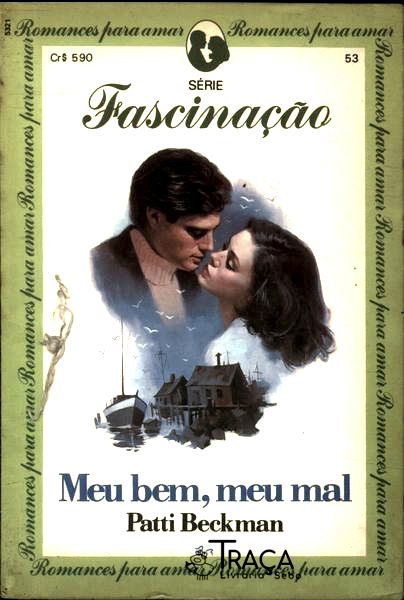 Meu Bem, Meu Mal