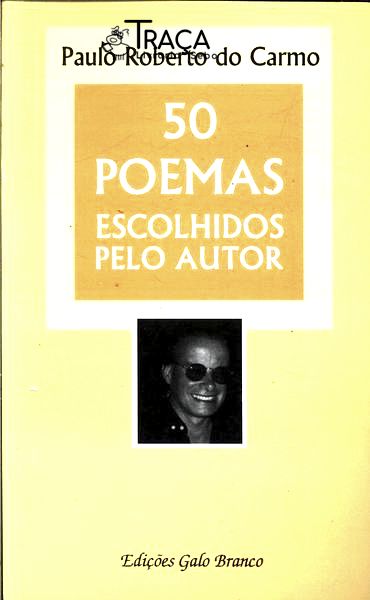 50 Poemas Escolhidos Pelo Autor