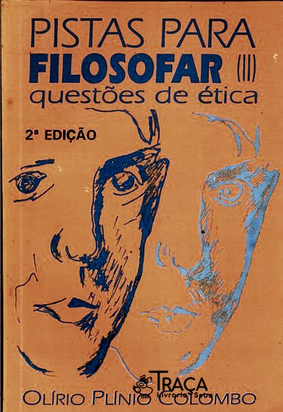 Pistas Para Filosofar (ii): Questões De Ética