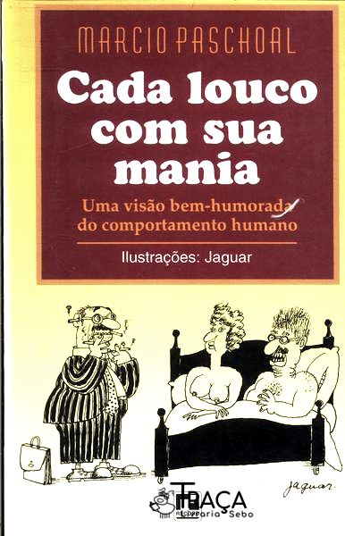 Cada Louco Com Sua Mania