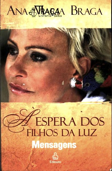 À Espera Dos Filhos Da Luz