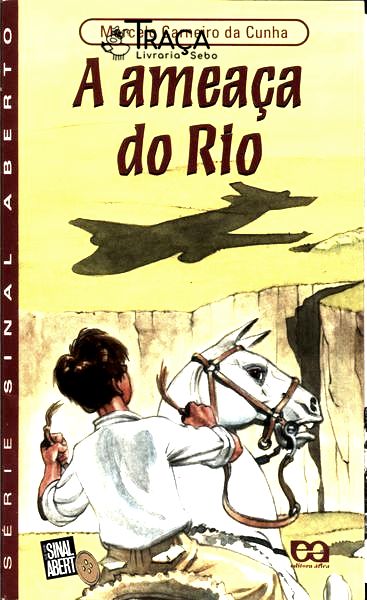 A Ameaça Do Rio