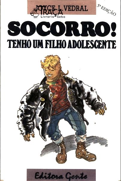 Socorro! Tenho Um Filho Adolescente