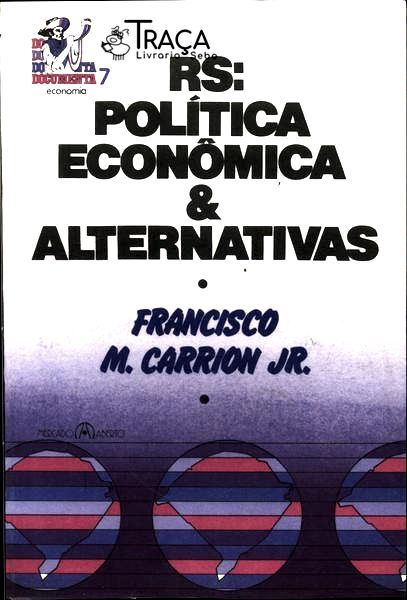 Rs: Política Econômica e Alternativas