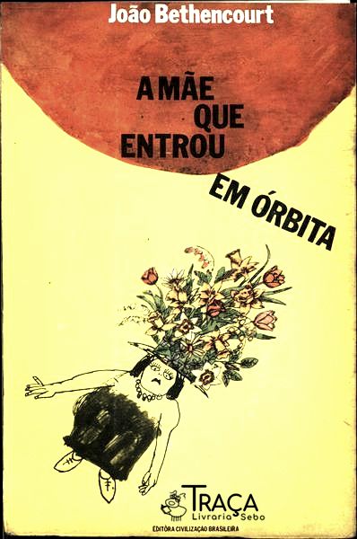 A Mãe Que Entrou em Órbita