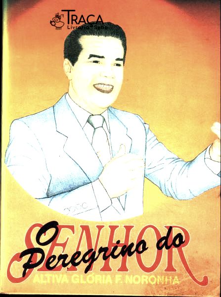 O Peregrino do Senhor