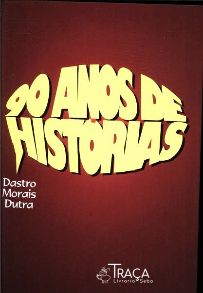 90 Anos De Histórias