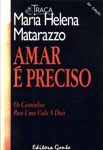 Amar É Preciso
