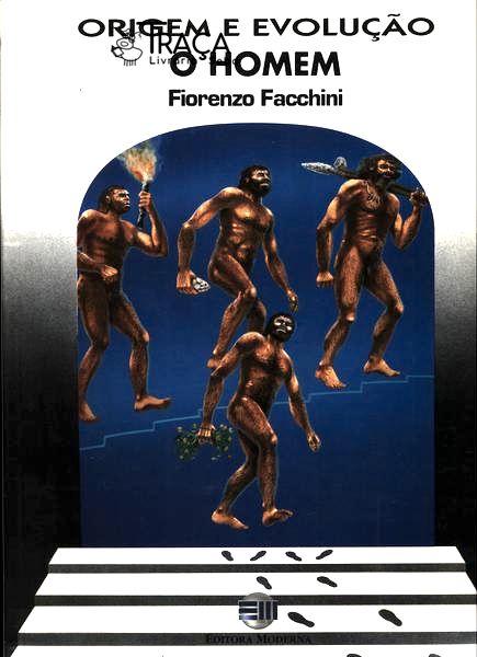 Origem e Evolução - o Homem