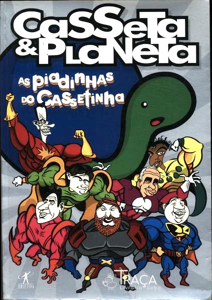 Casseta E Planeta: As Piadinhas Do Cassetinha