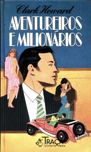 Aventureiros e Milionários