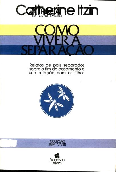 Como Viver a Separação