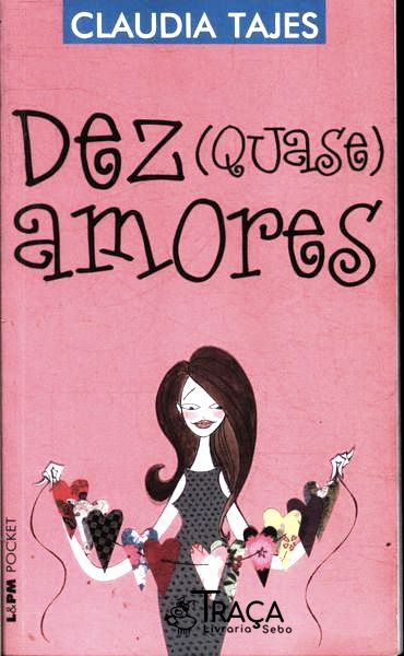 Dez (quase) Amores