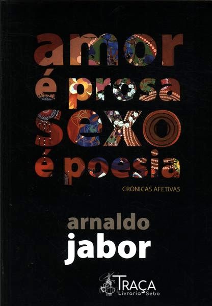 Amor É Prosa, Sexo É Poesia