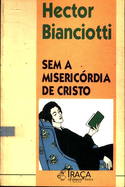 Sem a Misericórdia de Cristo