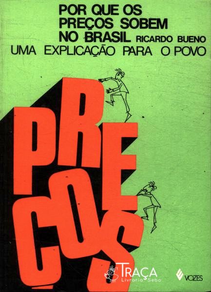 Por Que os Preços Sobem No Brasil