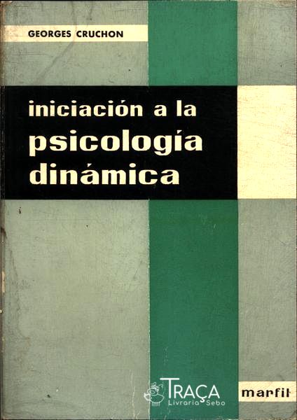Iniciación a La Psicología Dinámica