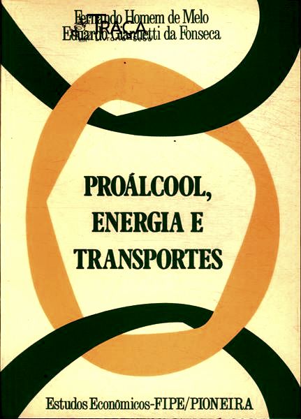 Proálcool, Energia e Transportes