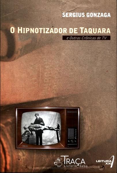 O Hipnotizador de Taquara