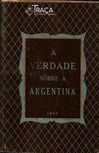 A Verdade Sôbre a Argentina
