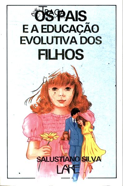 Os Pais e a Educação Evolutiva dos Filhos