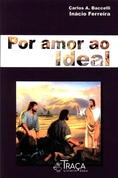 Por Amor Ao Ideal