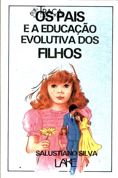 Os Pais e a Educação Evolutiva dos Filhos