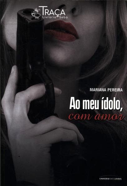 Ao Meu Ídolo, com Amor